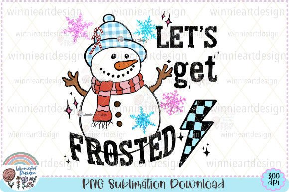 Christmas Snowman Lets Get Frosted PNG Graphics