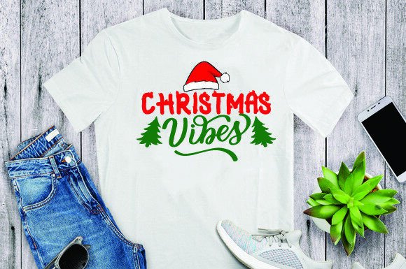Christmas Vibes Graphics for T-Shirt Designs & Craft Projects