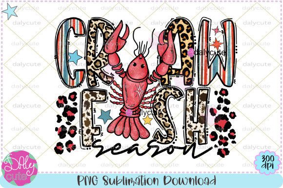 Crawfish Season Sublimation Graphics for T-Shirt Designs