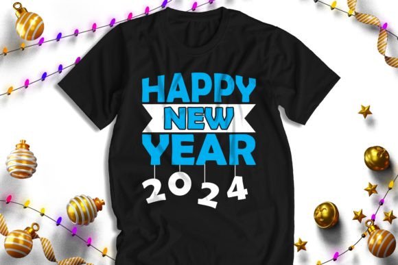 Happy New Year 2024 Graphics for T-Shirt Designs and Products